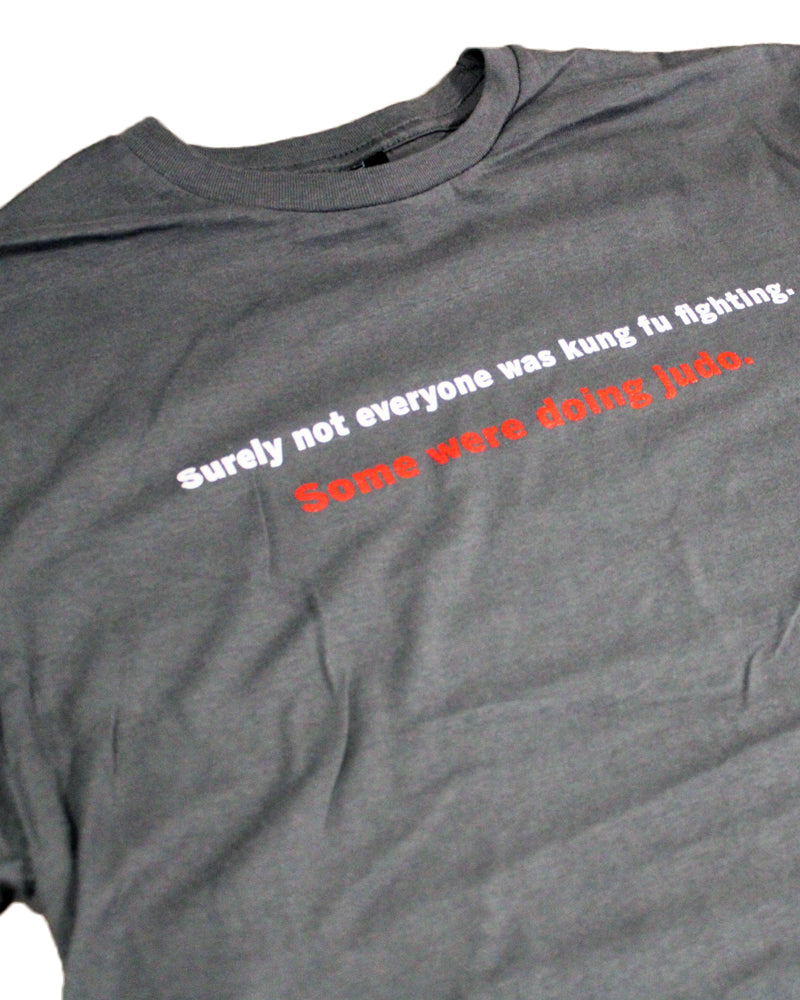 Some Were Doing Judo T-Shirt